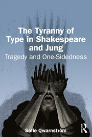 Buy The Tyranny of Type in Shakespeare and Jung