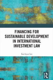 Buy Financing for Sustainable Development in International Investment Law