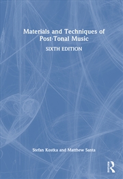 Buy Materials and Techniques of Post-Tonal Music