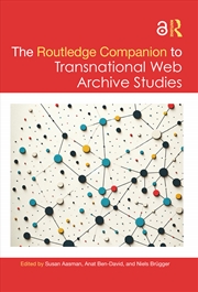 Buy The Routledge Companion to Transnational Web Archive Studies