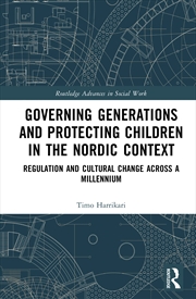 Buy Governing Generations and Protecting Children in the Nordic Context