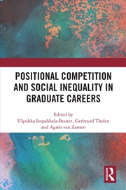 Buy Positional Competition and Social Inequality in Graduate Careers