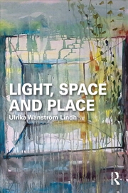 Buy Light, Space and Place