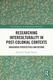 Buy Researching Interculturality in Post-Colonial Contexts