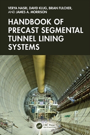Buy Handbook of Precast Segmental Tunnel Lining Systems