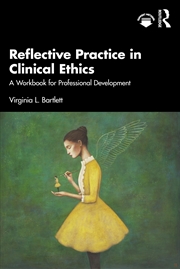 Buy Reflective Practice in Clinical Ethics