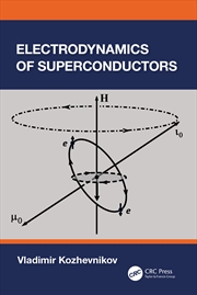 Buy Electrodynamics of Superconductors