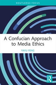 Buy A Confucian Approach to Media Ethics