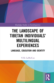 Buy The Landscape of Tibetan Individuals’ Multilingual Experiences