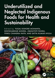 Buy Underutilized and Neglected Indigenous Foods for Health and Sustainability