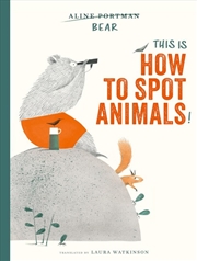 Buy This Is How to Spot Animals!