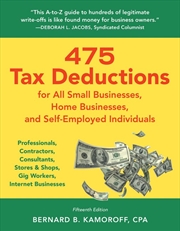 Buy 475 Tax Deductions for All Small Businesses, Home Businesses, and Self-Employed Individual