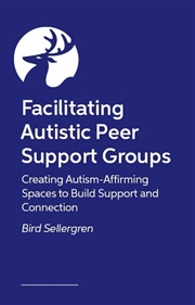 Buy Facilitating Autistic Peer Support Groups