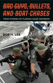 Buy Bad Guys, Bullets, and Boat Chases