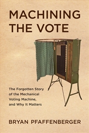 Buy Machining the Vote