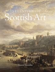Buy Five Centuries of Scottish Art