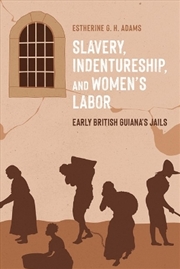Buy Slavery, Indentureship, and Women's Labor