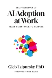 Buy The Psychology of AI Adoption at Work