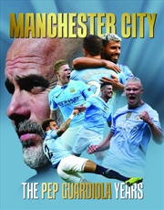 Buy Manchester City - The Pep Guardiola Years