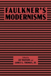 Buy Faulkner's Modernisms