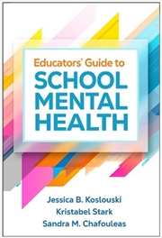 Buy Educators' Guide to School Mental Health