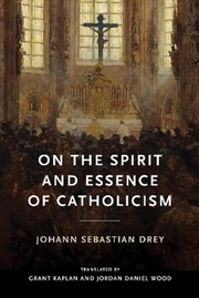 Buy On the Spirit and Essence of Catholicism