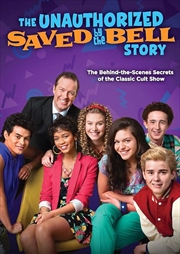 Buy The Unauthorized Saved by the Bell Story