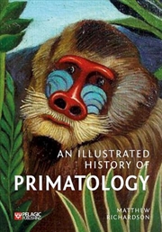 Buy An Illustrated History of Primatology