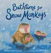 Buy Bathtime for Snow Monkeys