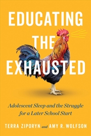 Buy Educating the Exhausted