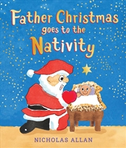 Buy Father Christmas Goes to the Nativity