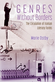 Buy Genres Without Borders: the Circulation of Iranian Literary Forms