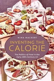 Buy Inventing the Calorie