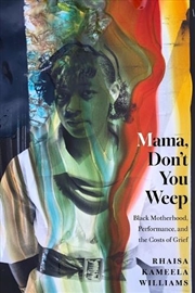 Buy Mama, Don't You Weep
