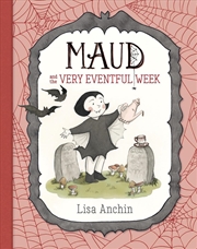 Buy Maud and the Very Eventful Week