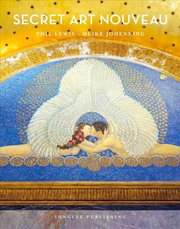 Buy Secret Art Nouveau: Hidden Architecture and Design Gems Across Europe
