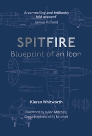 Buy The Spitfire: Blueprint of an Icon