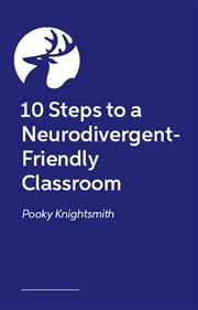 Buy 10 Steps to a Neurodivergent-Friendly Classroom