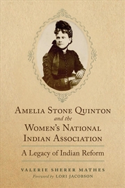 Buy Amelia Stone Quinton and the Women's National Indian Association Volume2