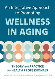 Buy An Integrative Approach to Promoting Wellness in Aging