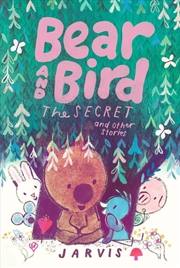 Buy Bear and Bird: The Secret and Other Stories