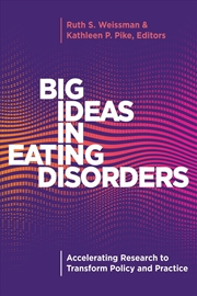Buy Big Ideas in Eating Disorders