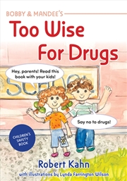Buy Bobby and Mandee's Too Wise for Drugs