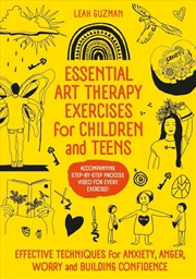 Buy Essential Art Therapy Exercises for Children and Teens