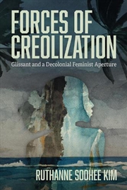 Buy Forces of Creolization