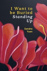 Buy I Want to be Buried Standing Up