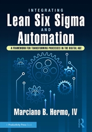 Buy Integrating Lean Six Sigma and Automation