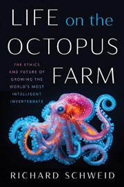 Buy Life on the Octopus Farm