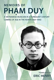 Buy Memoirs of Ph?m Duy, a Vietnamese Musician in a Turbulent Century