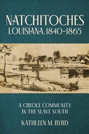 Buy Natchitoches, Louisiana, 1840-1865